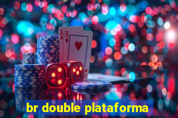 br double plataforma